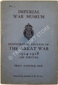 Photographic Records of The Great War 1914 - 1918 (Air Services)  by Imperial War Museum 